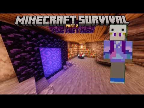 Survival let's play part 2 | The nether and a new diamond pick
