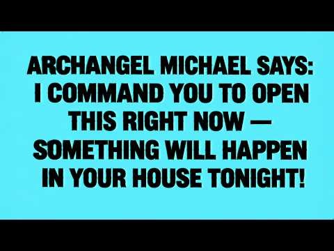 🌟 ARCHANGEL MICHAEL SAYS — GOD HAS AN URGENT MESSAGE ABOUT YOUR HOME TONIGHT. DON’T IGNORE THIS...