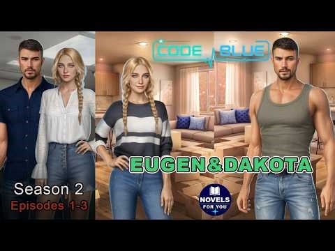 ✨EUGEN&DAKOTA route💎CODE BLUE - Season 2 Episodes 1-3 / Romance Club