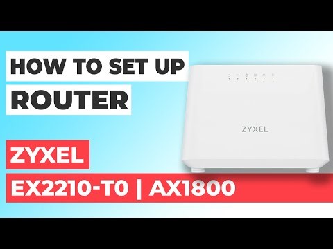 ✅ How to Setup Zyxel EX2210-T0 | How to Set Up ZYXEL AX1800 EX2210-T0 WiFi Router