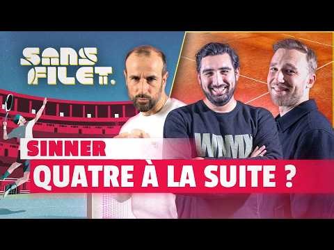 🔴 [LIVE] Sinner : vers un quadruplé historique ? (Sans Filet)