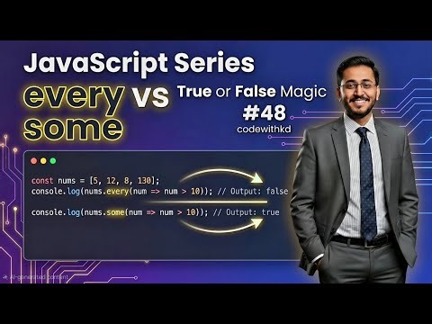 JavaScript every vs some tutorial | JavaScript array methods explained