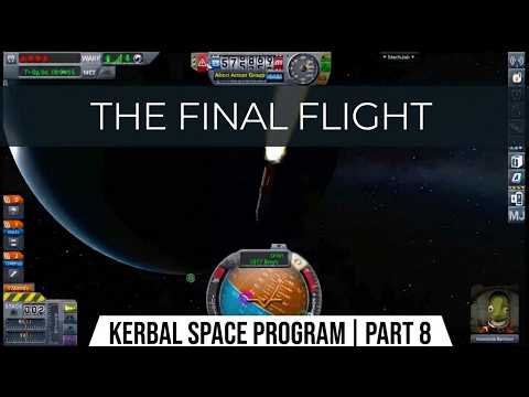 THE FINAL FLIGHT ✈️(Kerbal Space Program Career Mode: Part 8)