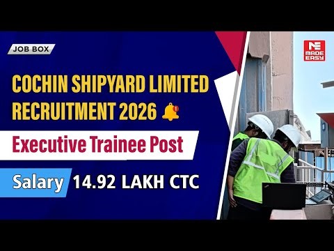 Cochin Shipyard Limited Recruitment 2026 | Executive Trainee | 64 Vacancies | CSL Jobs