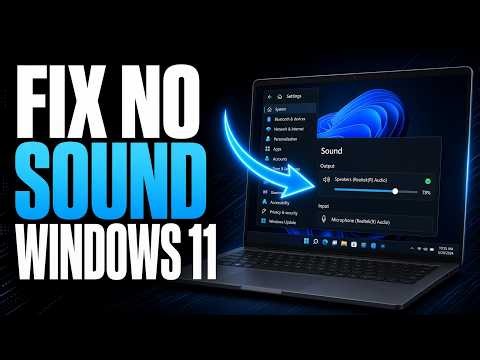 How to Fix No Sound or Audio Not Working on Windows 11