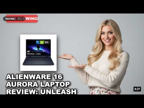 Alienware 16 Aurora Laptop Review: Unleash Gaming Power, Brilliance & Innovation!