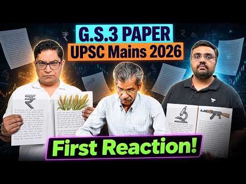 UPSC Mains 2026 GS 3 Paper First Reaction: Economy, Env & DM, S&T, Security | Mrunal Sir, Pratik Sir