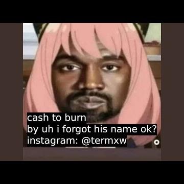 Cash to Burn