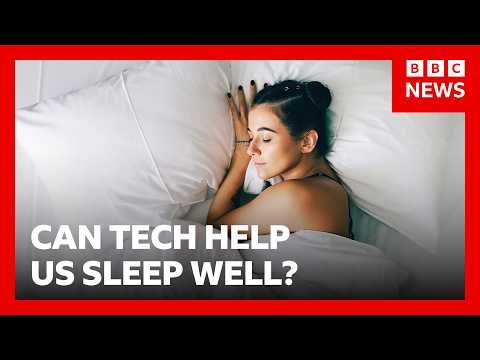 Can tech help us get a good night's sleep? | BBC News