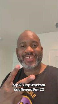 My 30 Day Workout Challenge: Day 12