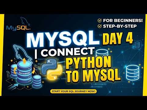 MYSQL - Day 4 | Connect Python to MYSQL