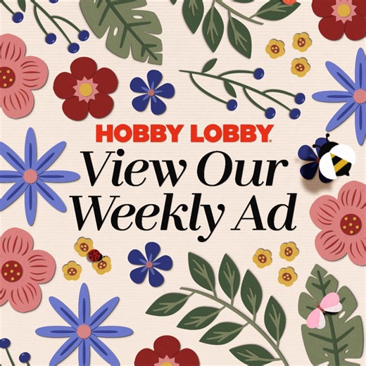 Visit your local Hobby Lobby® today to find the best deals with the weekly ad! | Hobby Lobby