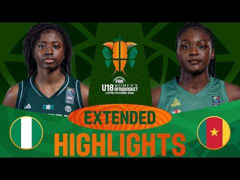 Nigeria 🇳🇬 v Cameroon 🇨🇲 | Extended Highlights | FIBA U18 Women's AfroBasket 2026