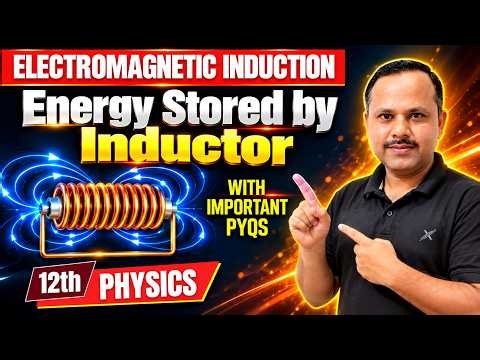Energy Stored in an Inductor 🔥 | Class 12 Physics | Electromagnetic Induction | NEET | JEE