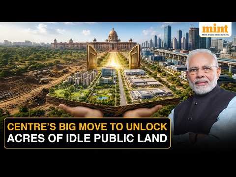Centre Rolls Out New Land Monetisation Rules To Unlock Massive Government Land Banks