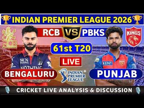 Punjab Kings vs Royal Challengers Bengaluru, 61st T20 Live Match Analysis & Discussion PBKS vs RCB