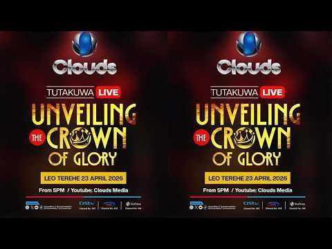 LIVE : UPENDO NKONE / UNVEILING THE CROWN OF GLORY 23.04.2026.