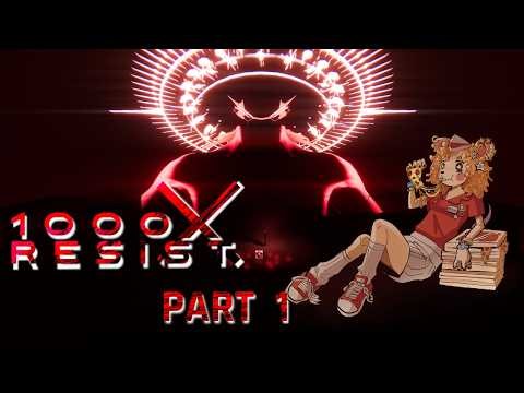 1000xRESIST Part 1 -- Wait, it's About Aliens?!
