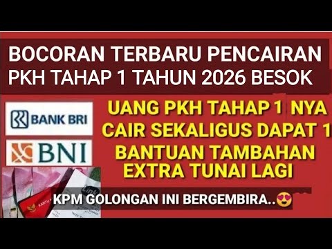 LATEST LEAK OF PKH DISBURSEMENT PHASE 1 2026 YESS THERE IS ANOTHER ADDITIONAL BONUS WHEN PHASE 1 ...