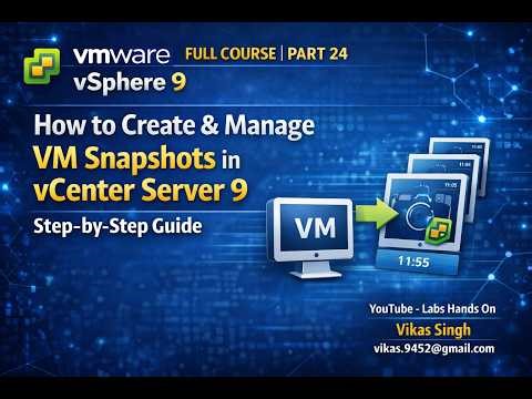 VMware vSphere 9 Full Course | Part 24 | How to Create & Manage VM Snapshots in vCenter Server 9