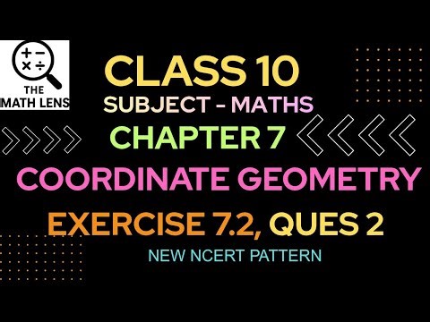 Class 10 Maths | Chapter 7 | Exercise 7.2 Q2 | Coordinate Geometry | NCERT Solutions | CBSE 2025 🔥 ✨