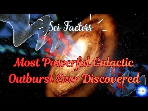 Most Powerful Galactic Outburst Ever Discovered /4K