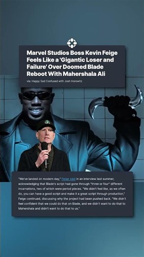 Kevin Feige says he feels like a "gigantic loser and failure" over the doomed Blade reboot. #marvel