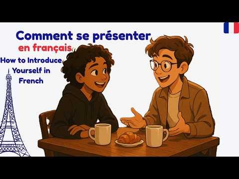 How to Introduce Yourself in French: Simple Dialogue for Absolute Beginners (A1-A2 Podcast)