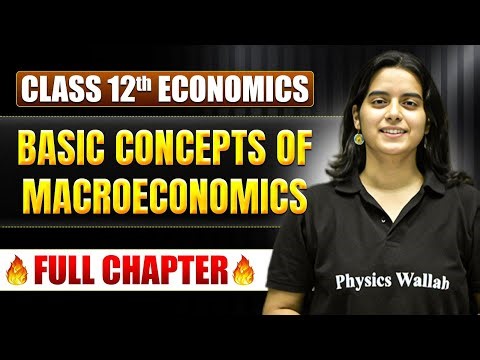 Basic Concepts of Macroeconomics Class 12 One Shot | Class 12 Economics Chapter 1 | TANDAV 2026