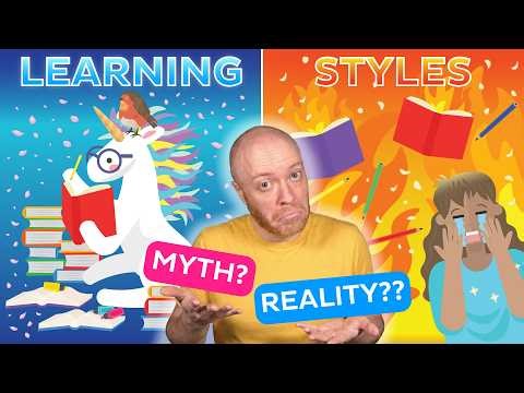 Learning styles are a lie! Here’s what actually works.