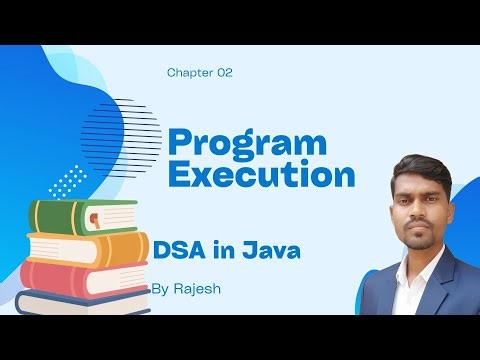 Program Execution || DSA|| Java || Series 02 by Rajesh 