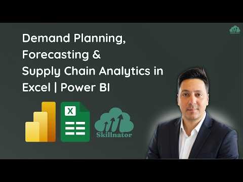 Demand Planning & Forecasting with Excel, Power BI - Real-World Modelling