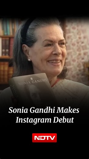 Sonia Gandhi Makes Instagram Debut, Shares 1st Look Of Her Memoir 'Belonging'