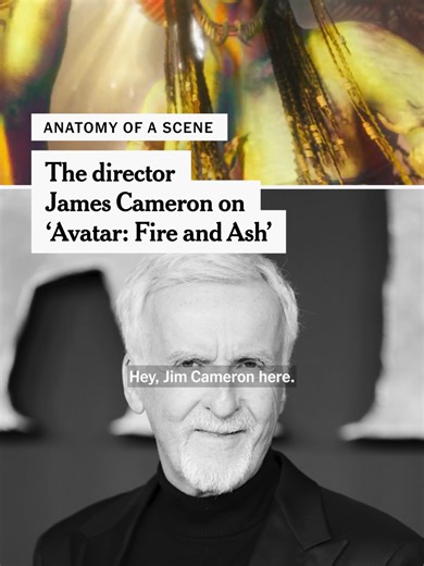 In “Anatomy of a Scene,” we ask directors to reveal the secrets that go into making key scenes in their movies. James Cameron narrates a sequence from his film, “Avatar: Fire and Ash,” the third installment in the franchise about the blue inhabitants of the distant earthlike moon Pandora. #Avatar #AvatarFireandAsh #Pandora #JamesCameron #movies
