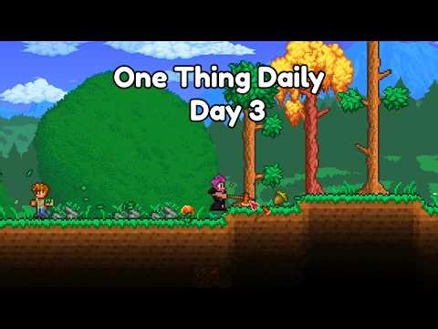 Day 3 of Doing 1 Thing a day Until i beat Terraria