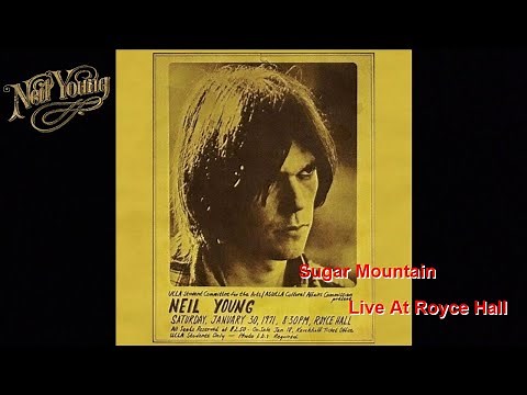 Neil Young - Sugar Mountain (Lyrics) Royce Hall