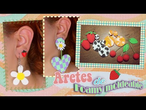 DIY Aretes Aesthetic* con FOAMY MOLDEABLE
