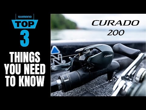 Top 3 New Features: Shimano Curado 200 M