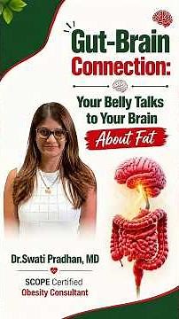 Your Gut Talks to Your Brain! Dr. Swati Pradhan Explains the Gut-Brain Connection