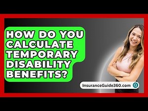 How Do You Calculate Temporary Disability Benefits? - InsuranceGuide360.com