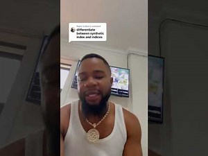 The difference between Synthetic Index and Indices... Video