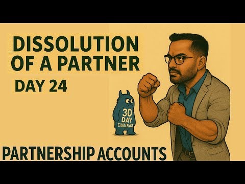 Dissolution Of A Partner | 30 Day Challenge | Day 24 l Versatile Educator #accountancy #cbse
