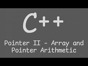 C++ Pointer Part 2 - Array and Pointer Arithmetic