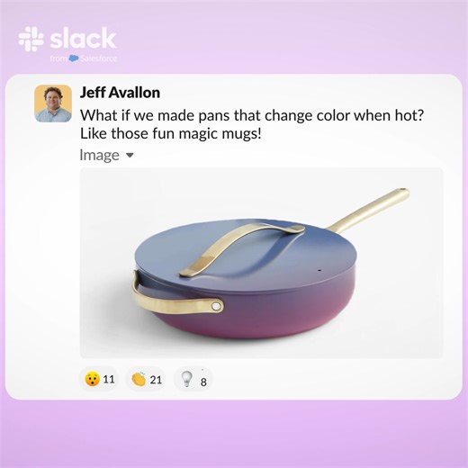 As a small business competing in huge markets, Caraway works in Slack to move faster and bring the best ideas to life. | Slack