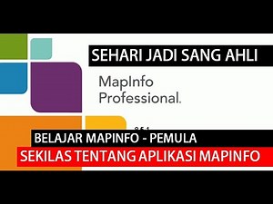 Pengenalan Aplikasi MapInfo