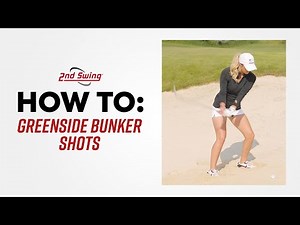 HOW TO HIT GREENSIDE BUNKER SHOTS w/ Emma Carpenter