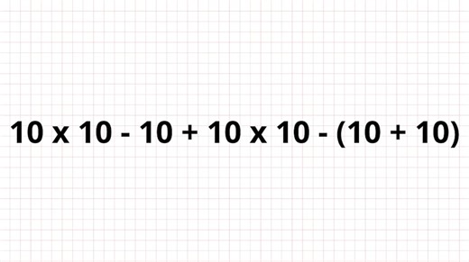 El desafío que pocos pueden resolver bien: ¿cuánto es 10 x 10 - 10   10 x 10 - (10   10)