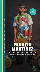🥁 Feel the heartbeat of Havana in Miami with Pedrito Martinez at Montreux Jazz Festival Miami on March 1st for the final night of the weekend! Join us for Montreux Jazz Festival Miami Feb. 27 - Mar. 1 and experience three days of world-class music! Tickets & info 🎶 mjfmiami.com | Montreux Jazz Festival Miami