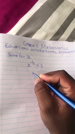 Solving Equations with Rational Exponents for Grade 11