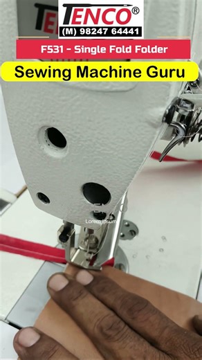 F531 Single Fold Piping Folder For Sewing machine demo